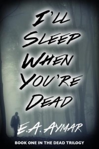 I'll Sleep When You're Dead
