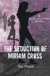 The Seduction of Miriam Cross