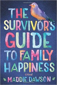 The Survivor's Guide to Family Happiness