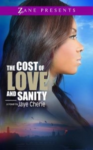 The Cost of Love and Sanity
